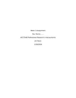 ACCT 540 Week 3 Homework Assignment; FASB Codification Reviews (v2) ...