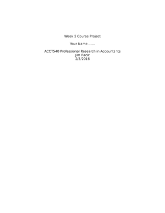 ACCT 540 Week 5 Course Project; FASB Codification (Spring 2016)