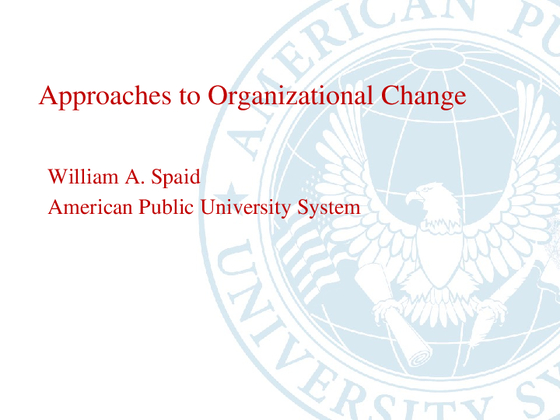 Spaid MGMT313 Approach to Change Presentation