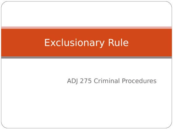 ADJ 275 Week 4 Assignment Exclusionary Rule Presentation Get  A Grade...