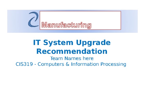 CIS 319 Riordan Manufacturing Service Request SR rm 001   IT System...