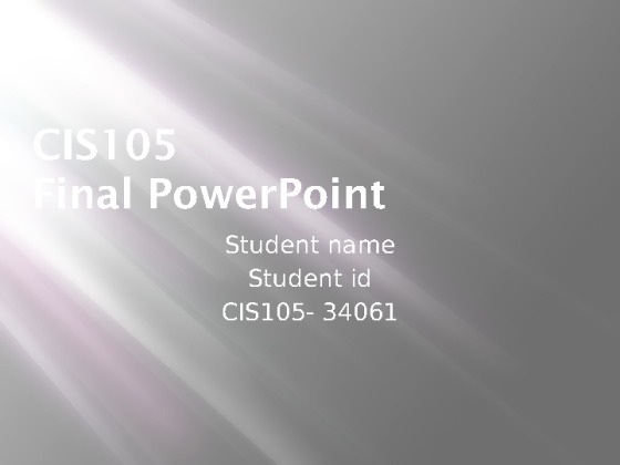CIS105 MSPowerPoint FINAL PT1
