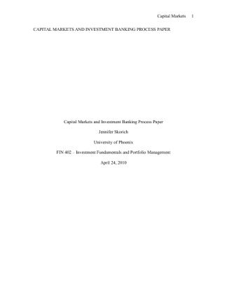 FIN 402 Capital Markets and Investment Banking Process Paper