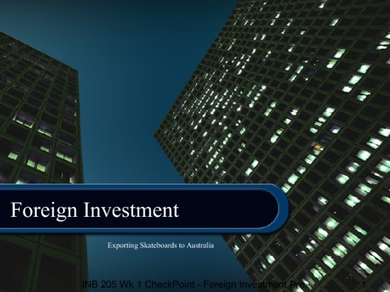 INB 205 Wk 1 CheckPoint   Foreign Investment Presentation   25 of 25