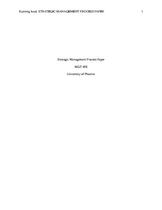 MGT 498 Week 1 Individual Assignment Strategic Management Process Paper