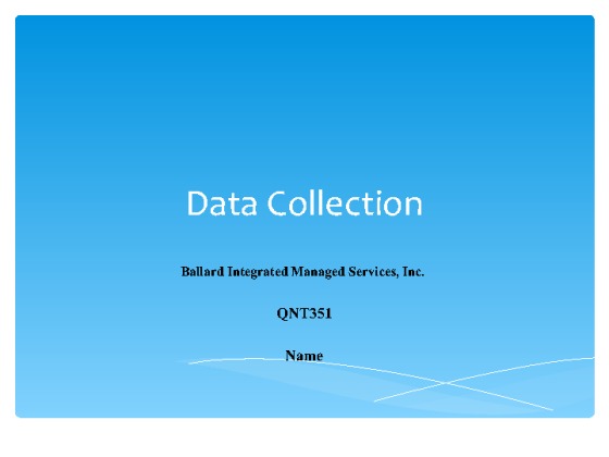 QNT 351 Week 2 Team Assignment   Data Collection   Set 1