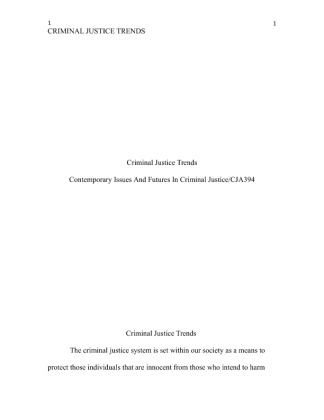 week 1 Individual Assignment Criminal Justice Trends Evaluation Paper