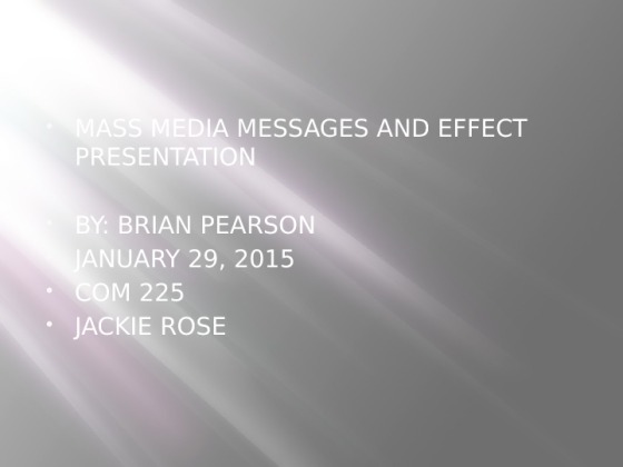 com 225 week 4 learning team assignment mass media messages and effects...