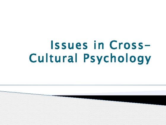 10 PSY 450 Learning Team Issues in Cross Cultural Psychology Presentation