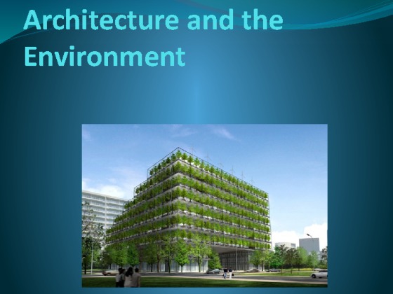 15 PSY 460 Week 3 Learning Team Architecture and the Environment Paper