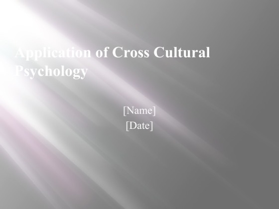Application of Cross Cultural Psychology