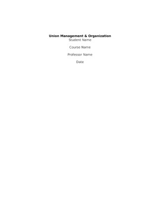 Labor Relations Union Management and Organization