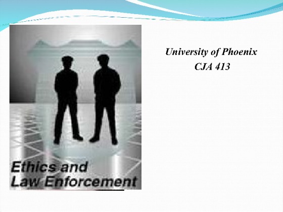 CJA 324 Week 3 Team Assignment   Ethics Issue Presentation