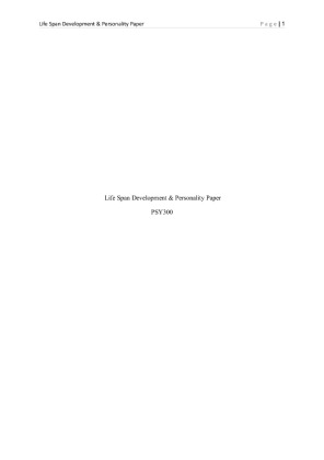 PSY 300 Life Span Development & Personality Paper