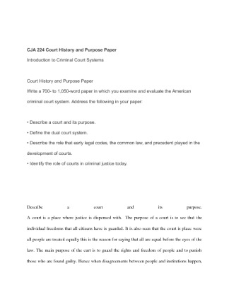 CJA 224 Court History and Purpose Paper escribe the role that early...