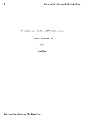 CJS 230 Corrections Accreditation and Privatization Paper