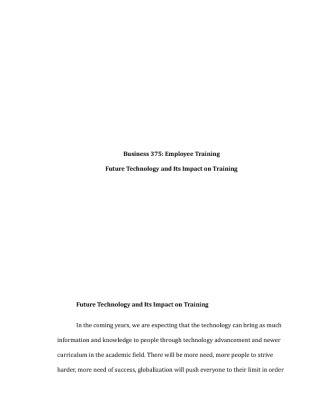 BUS 375 Week 5 Final Paper Future Technology and Its Impact on Training