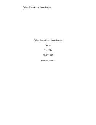 CJA 214 Week 3 Police Department Organization Paper