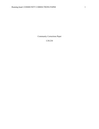 CJS 230 Week 9 Final Project Community Corrections Paper