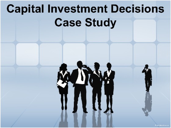FIN 320 Week 5 Team Assignment Capital Investment Decisions Case Study...