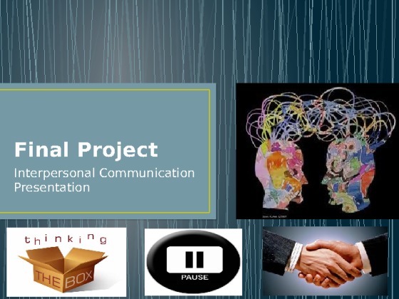HCA 230 Week 9 Final Project Interpersonal Communication Presentation