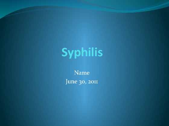HCA 240 Version 3 Week 6 Syphilis