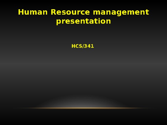 HCS 341 week 5 Learning Team Assignment Human Resource Management...