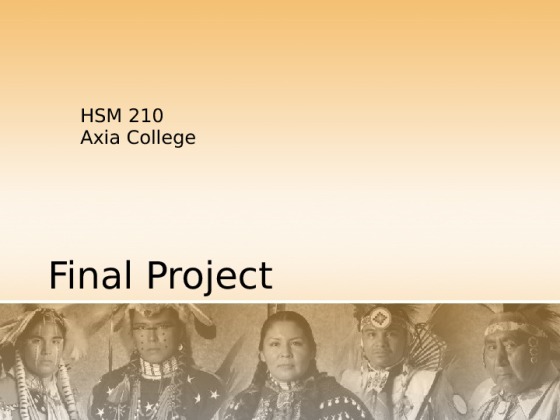 HSM 210 week 9 Final Substance Abuse and the Native American Population