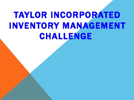 ISCOM 305 Week 3 Taylor Incorporated Inventory