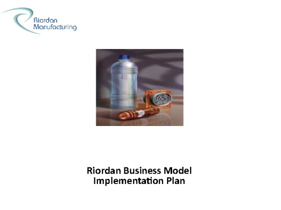 ISCOM 476 Week 5 Learning Team Riordan Business Model presentation