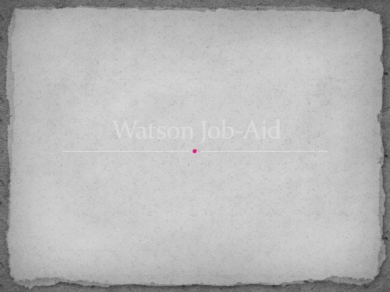 NUR 405 Week 7 Team Assignment Watson Presentation