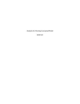 NUR 513 Week 5 Assignment Analysis of a Nursing Conceptual Model (UOP...