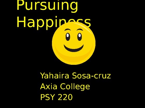 PSY 220 Week 6 Checkpoint Pursuing Happiness