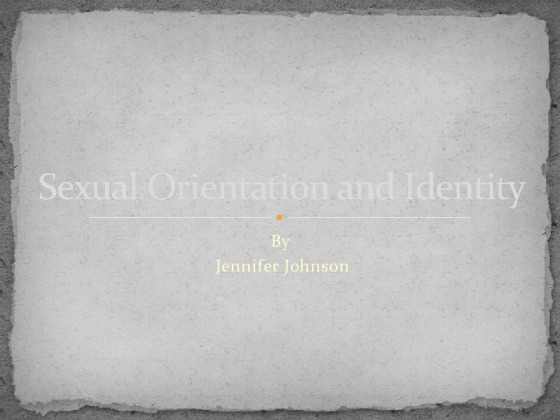 PSY 240 Week 5 CheckPoint Sexual Orientation and Identity