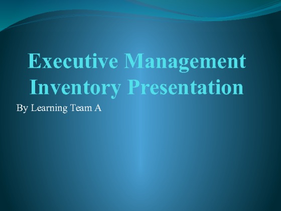 QRB 501 Week 6 Learning Team Assignment Executive Management...