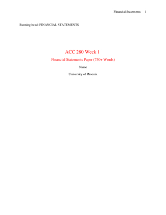 ACC 280 Week 1 Assignment  Financial Statements Paper 