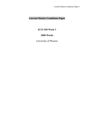 ECO 365 Week 3 Learning Team Current Market Conditions Paper
