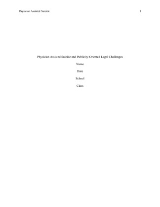 HSM 542 Week 7 Final Project (Physician Assisted Suicide) 3300 Words Devry