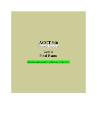 ACCT 346 Final Exam (Multiple Choice and Explanatory)