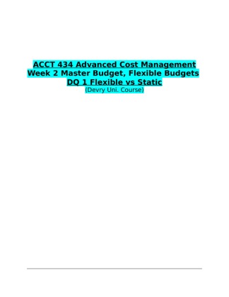 ACCT 434 Week 2 DQ 1 (Flexible vs Static)
