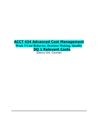 ACCT 434 Week 3 DQ 1 (Relevant Costs)