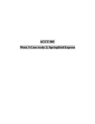 ACCT 505 Week 3 Case Study 2; Springfield Express