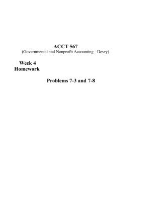 ACCT567 Week 4 Homework Problems 7 3 and 7 8
