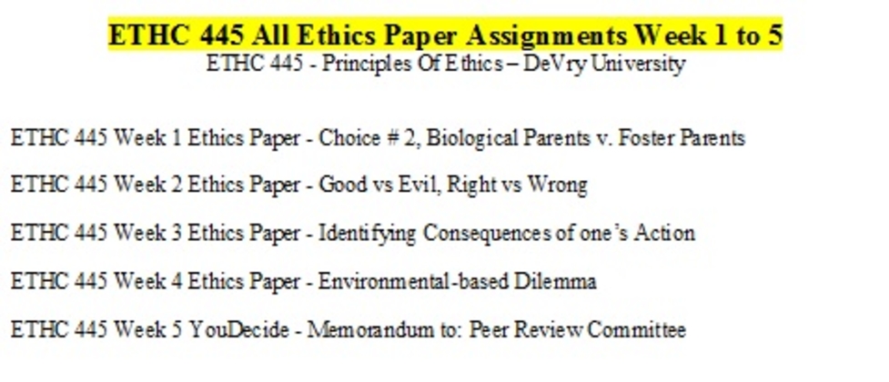 ETHC 445 All Ethics Paper Assignments Week 1 to 5