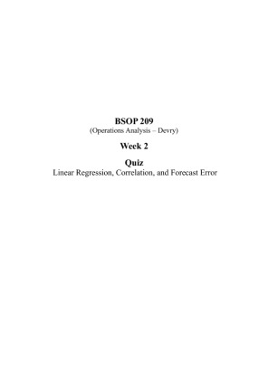 BSOP 209 Week 2 Quiz; Linear Regression, Correlation, and Forecast Error