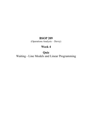 BSOP 209 Week 4 Quiz; Waiting   Line Models and Linear Programming