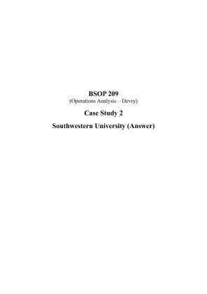 BSOP 209 Week 7 Case Study 2; Southwestern University (Answer)