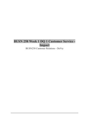BUSN 258 Week 1 DQ 1 Customer Service   Impact