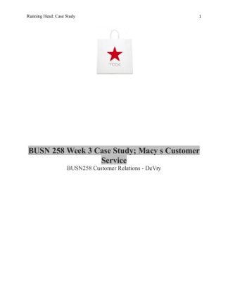 BUSN 258 Week 3 Case Study; Macy s Customer Service