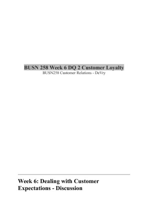 BUSN 258 Week 6 DQ 2 Customer Loyalty
